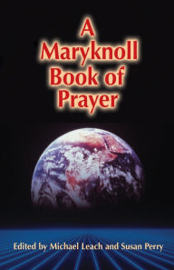 Title: A Maryknoll Book of Prayer, Author: Susan Perry