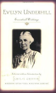 Title: Evelyn Underhill: Essential Writings, Author: Evelyn Underhill