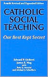 Title: Catholic Social Teaching: Our Best Kept Secret, Author: Edward P. Deberri