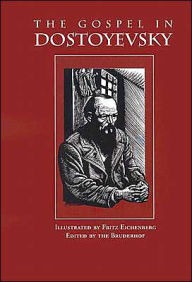 Title: The Gospel in Dostoyevsky, Author: Fyodor Dostoevsky