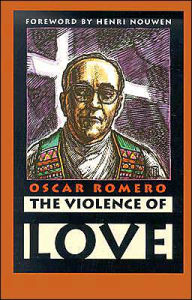 Title: The Violence of Love, Author: Oscar A. Romero