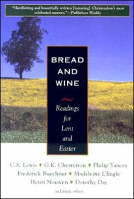 Title: Bread and Wine: Readings for Lent and Easter, Author: Orbis Books