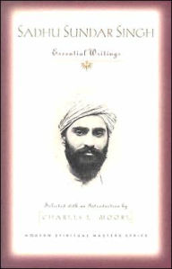 Title: Sadhu Sundar Singh: Essential Writings, Author: Sundar Singh