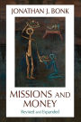 Missions and Money: Affluence as a Missionary Problem... Revisited