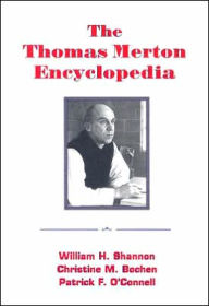 Title: The Thomas Merton Encyclopedia, Author: William H Shannon