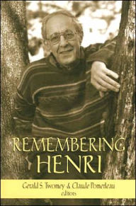 Title: Remembering Henri: The Life and Legacy of Henri Nouwen, Author: Gerald S. Twomey