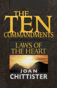 Title: The Ten Commandments: Laws of the Heart, Author: Joan Chittister