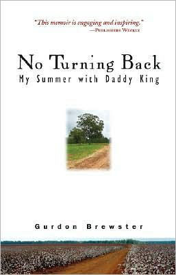 No Turning Back: My Summer with Daddy King