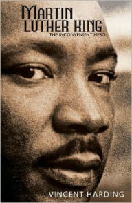 Title: Martin Luther King: The Inconvenient Hero, Author: Vincent Harding