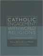 Catholic Engagement with World Religions: A Comprehensive Study