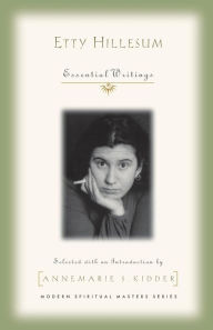 Title: Etty Hillesum: Essential Writings, Author: Annemarie S. Kidder