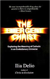 Title: The Emergent Christ, Author: Ilia Delio