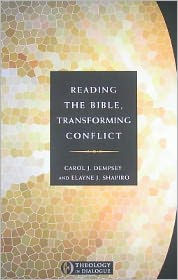 Title: Reading the Bible, Transforming Conflict, Author: Carol Dempsey