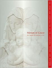 Title: Mirrors of Grace: The Spirit and Spiritualities of the Maryknoll Fathers and Brothers, Author: Joseph Veneroso