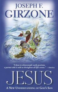 Title: Jesus: A New Understanding of God's Son, Author: Joseph F. Girzone