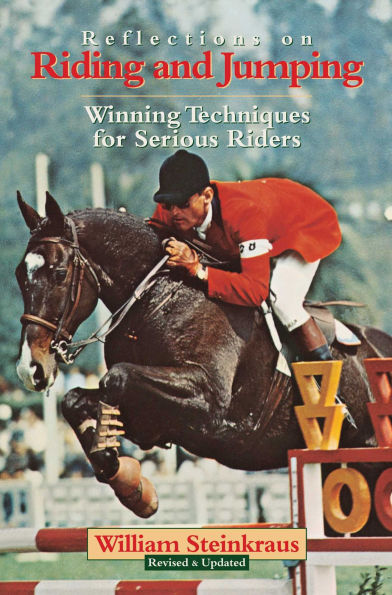 Reflections on Riding and Jumping: Winning Techniques for Serious Riders