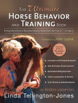 Alternative view 1 of Ultimate Horse Behavior and Training Book: Enlightened and Revolutionary Solutions for the 21st Century