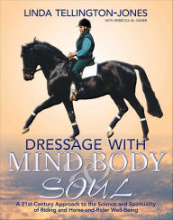 Title: Dressage with Mind, Body & Soul, Author: Linda Tellington-Jones
