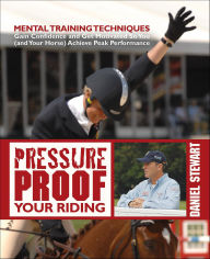 Title: Pressure Proof Your Riding, Author: Stewart Daniel