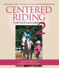 Title: Centered Riding 2: Further Exploration, Author: Sally Swift