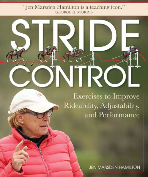 Stride Control: Exercises to Improve Rideability, Adjustability and Performance