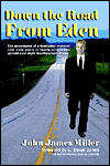 Title: Down the Road from Eden, Author: John James James Miller