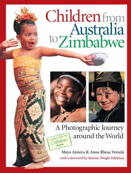 Children from Australia to Zimbabwe: A Photographic Journey around the World