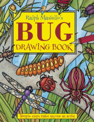 Title: Ralph Masiello's Bug Drawing Book, Author: Ralph Masiello