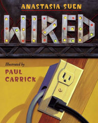 Title: Wired, Author: Anastasia Suen