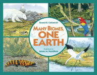 Title: Many Biomes, One Earth, Author: Sneed B. Collard III