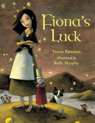 Title: Fiona's Luck, Author: Teresa Bateman