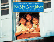 Title: Be My Neighbor, Author: Maya Ajmera