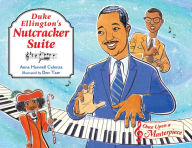 Title: Duke Ellington's Nutcracker Suite, Author: Anna Harwell Celenza