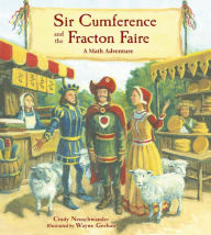 Title: Sir Cumference and the Fracton Faire, Author: Cindy Neuschwander