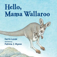 Title: Hello, Mama Wallaroo, Author: Darrin Lunde