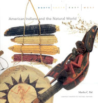 Title: North, South, East, West: American Indians and the Natural World, Author: Marsha C. Bol