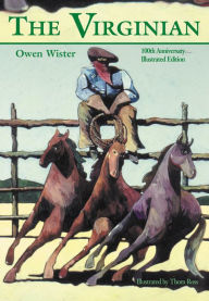 Title: The Virginian: A Horseman of the Plains, Author: Owen Wister