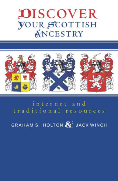 Discover Your Scottish Ancestry: Internet and Traditional Resources