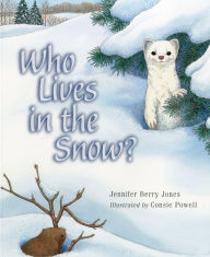 Title: Who Lives in the Snow?, Author: Jennifer Berry Jones