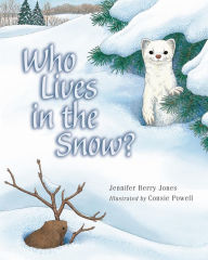 Title: Who Lives in the Snow?, Author: Jennifer Berry Jones