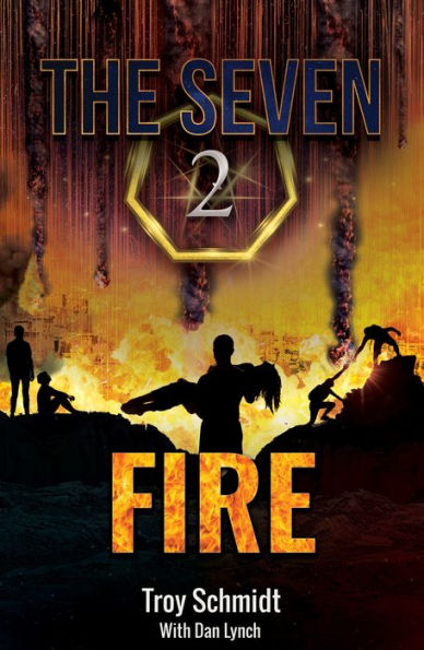 FIRE: THE SEVEN (Book 2 in the Series)