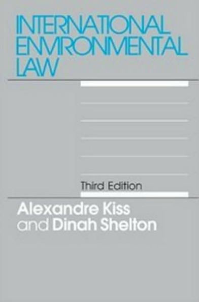 International Environmental Law: 3rd Edition / Edition 3