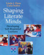 Shaping Literate Minds: Developing Self-Regulated Learners / Edition 1