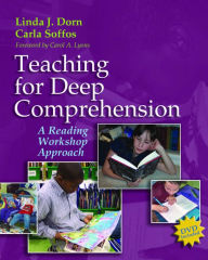 Title: Teaching for Deep Comprehension: A Reading Workshop Approach / Edition 1, Author: Linda J. Dorn