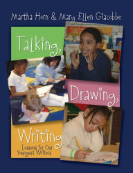 Title: Talking, Drawing, Writing: Lessons for Our Youngest Writers / Edition 1, Author: Mary Ellen Giacobbe