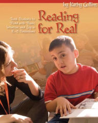 Title: Reading for Real: Teach Students to Read with Power, Intention, and Joy in K-3 Classrooms, Author: Kathy Collins