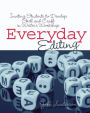 Everyday Editing: Inviting Students to Develop Skill and Craft in Writer's Workshop / Edition 1