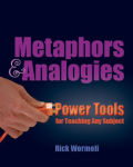 Alternative view 1 of Metaphors & Analogies: Power Tools for Teaching Any Subject