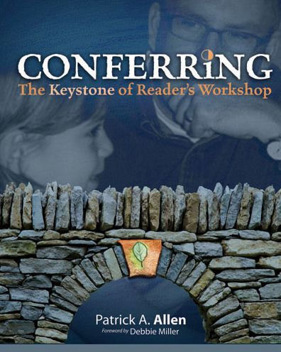 Conferring: The Keystone of Reader's Workshop / Edition 1