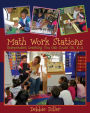 Math Work Stations: Independent Learning You Can Count On, K-2